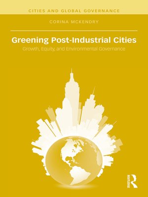 cover image of Greening Post-Industrial Cities